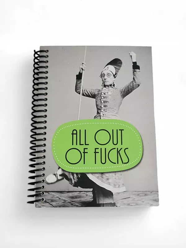 All Out of F*cks Notebook