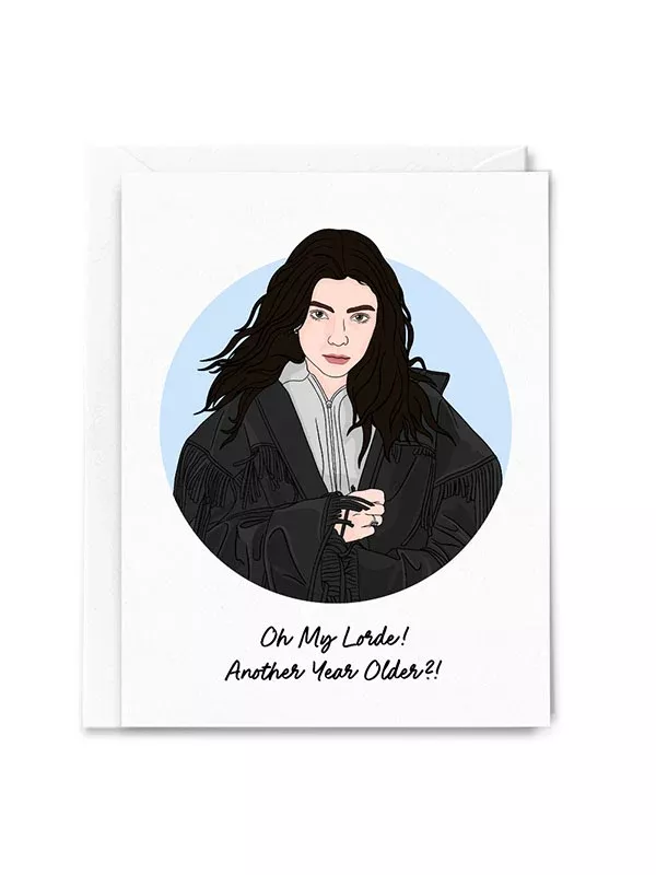 Another Year Older Lorde Birthday Card