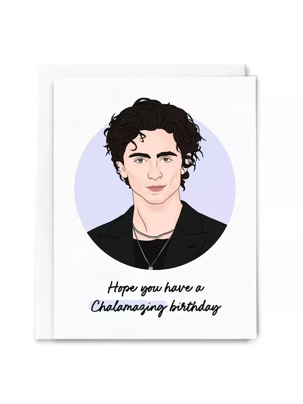 Chalamazing Birthday Card (Timothée Chalamet)