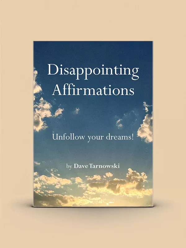 Disappointing Affirmations