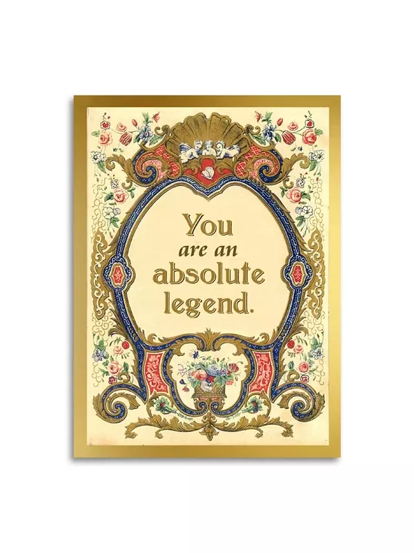 You Are An Absolute Legend Card