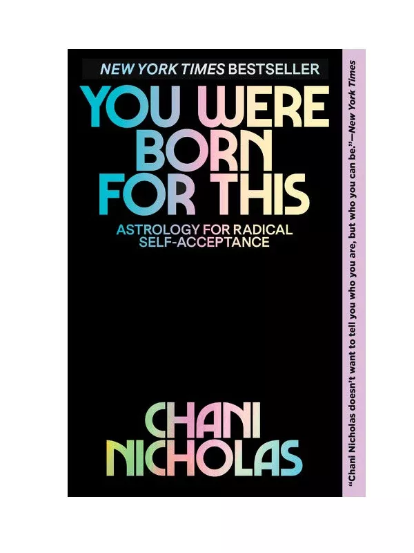 You Were Born for This: Astrology for Radical Self-Acceptance